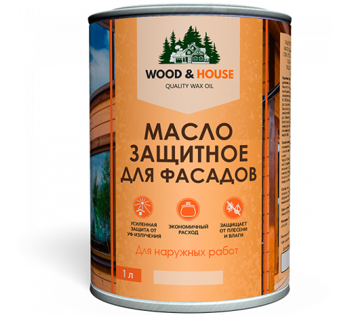 Купить МАСЛО ЗАЩИТНОЕ ДЛЯ ФАСАДОВ WOOD & HOUSE в Волжском, Волгоградская область